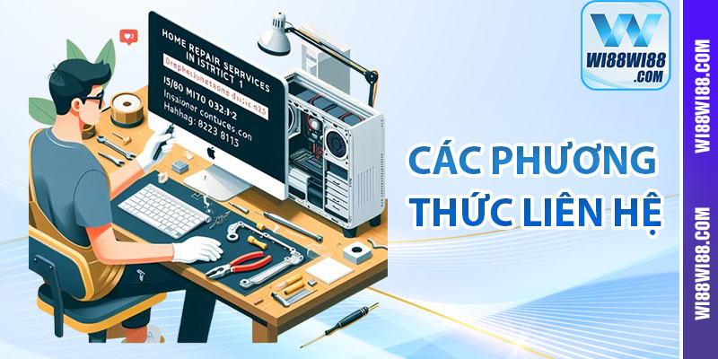 Các Phương Thức Liên Hệ wi88wi88 Phổ Biến
