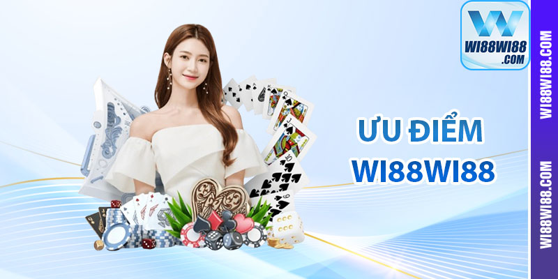 Ưu Điểm Giúp wi88wi88